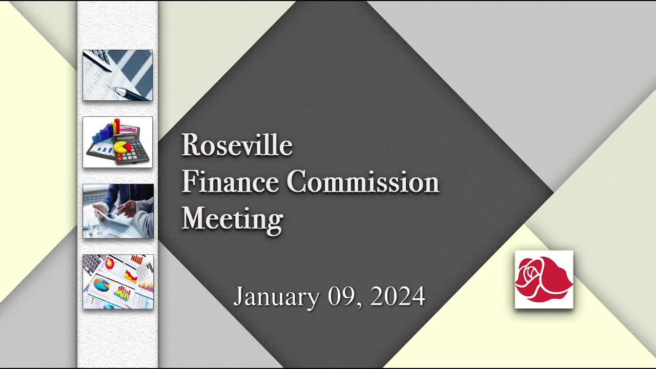 Thumbnail image for Roseville Finance Commission Meeting 1-9-24