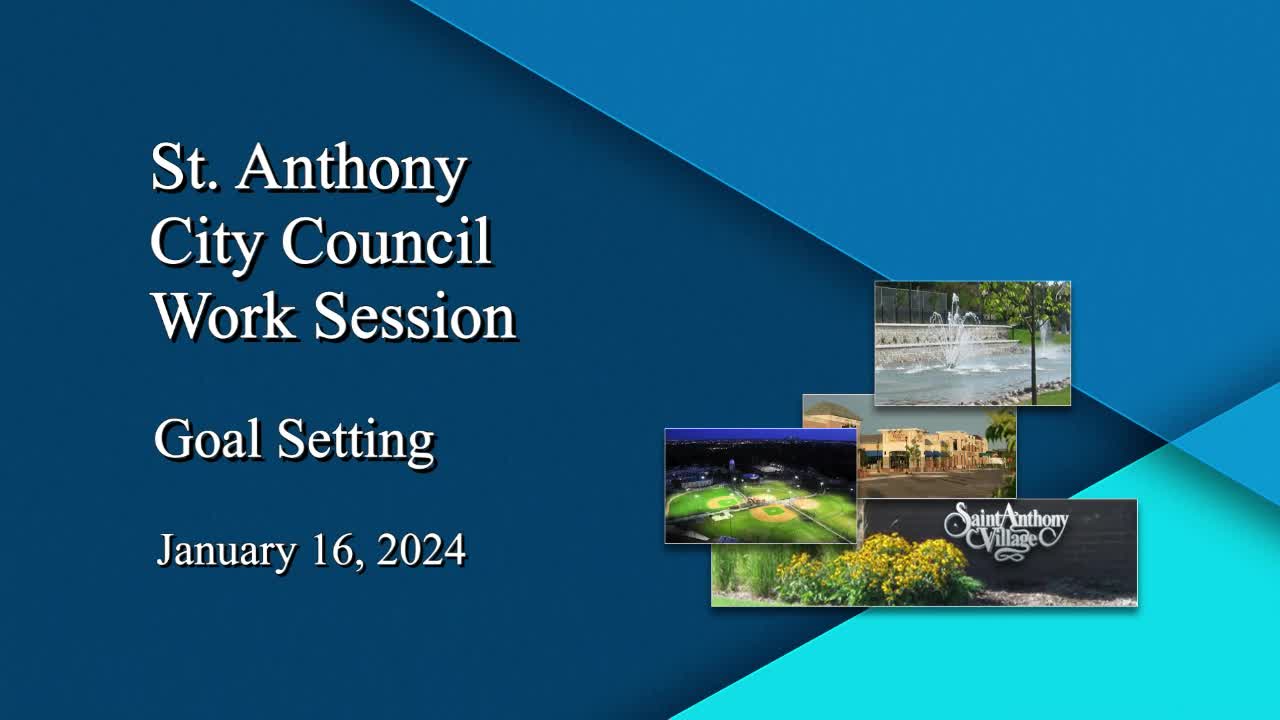 Thumbnail image for St. Anthony City Council Goal Setting Work Session 1-17-24