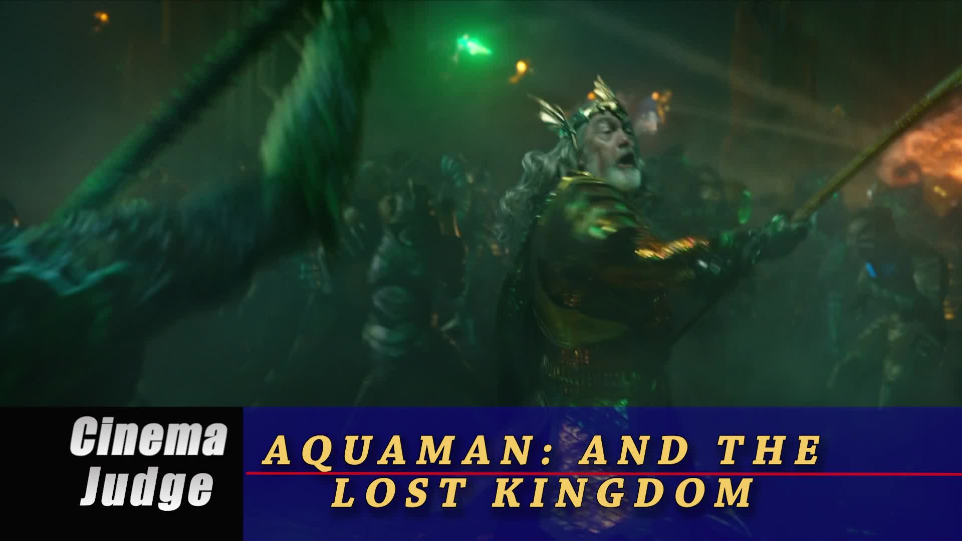 Thumbnail image for Cinema Judge - Aquaman and the Lost Kingdom