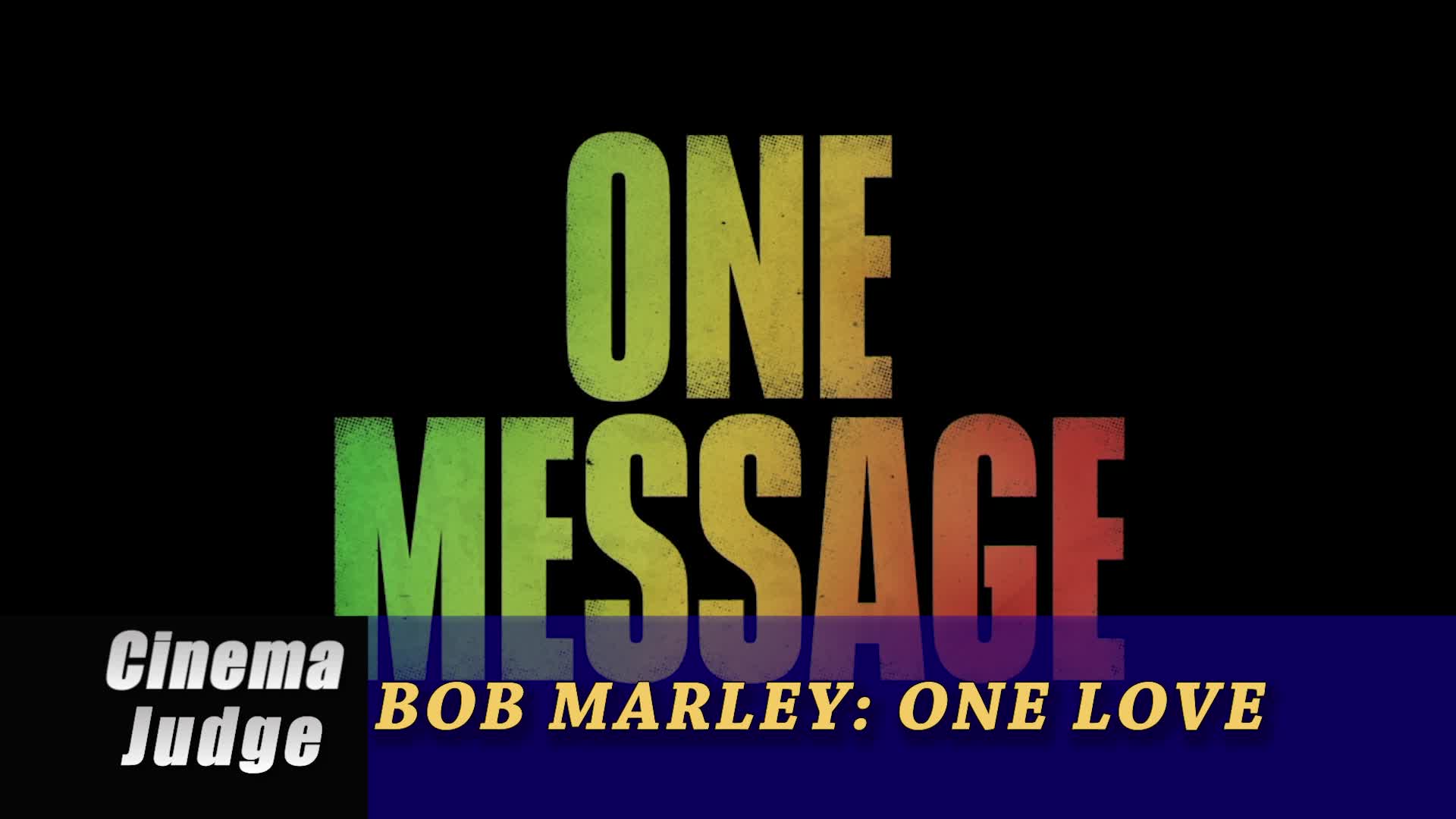 Thumbnail image for Cinema Judge - Bob Marley One Love