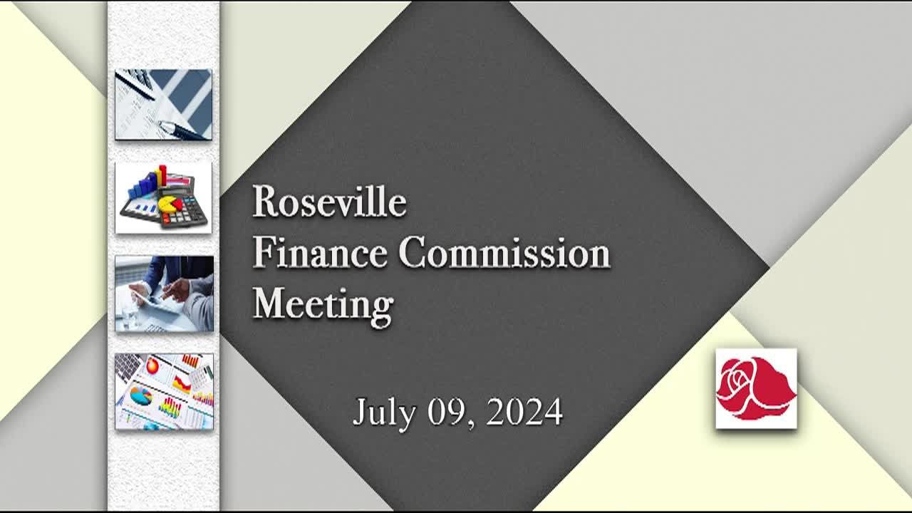 Thumbnail image for Roseville Finance Commission Meeting 7-9-24