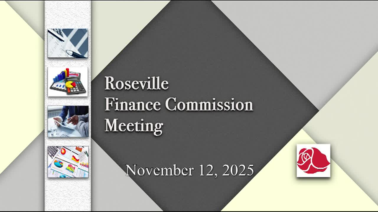 Roseville Finance Commission Meeting 11-12-25