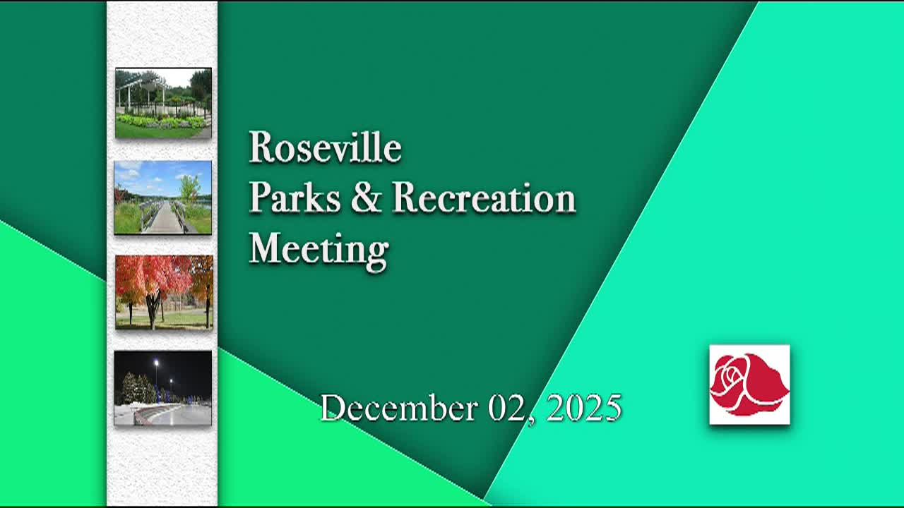 LIVE Roseville Parks and Recreation Commission Meeting 12-2-25