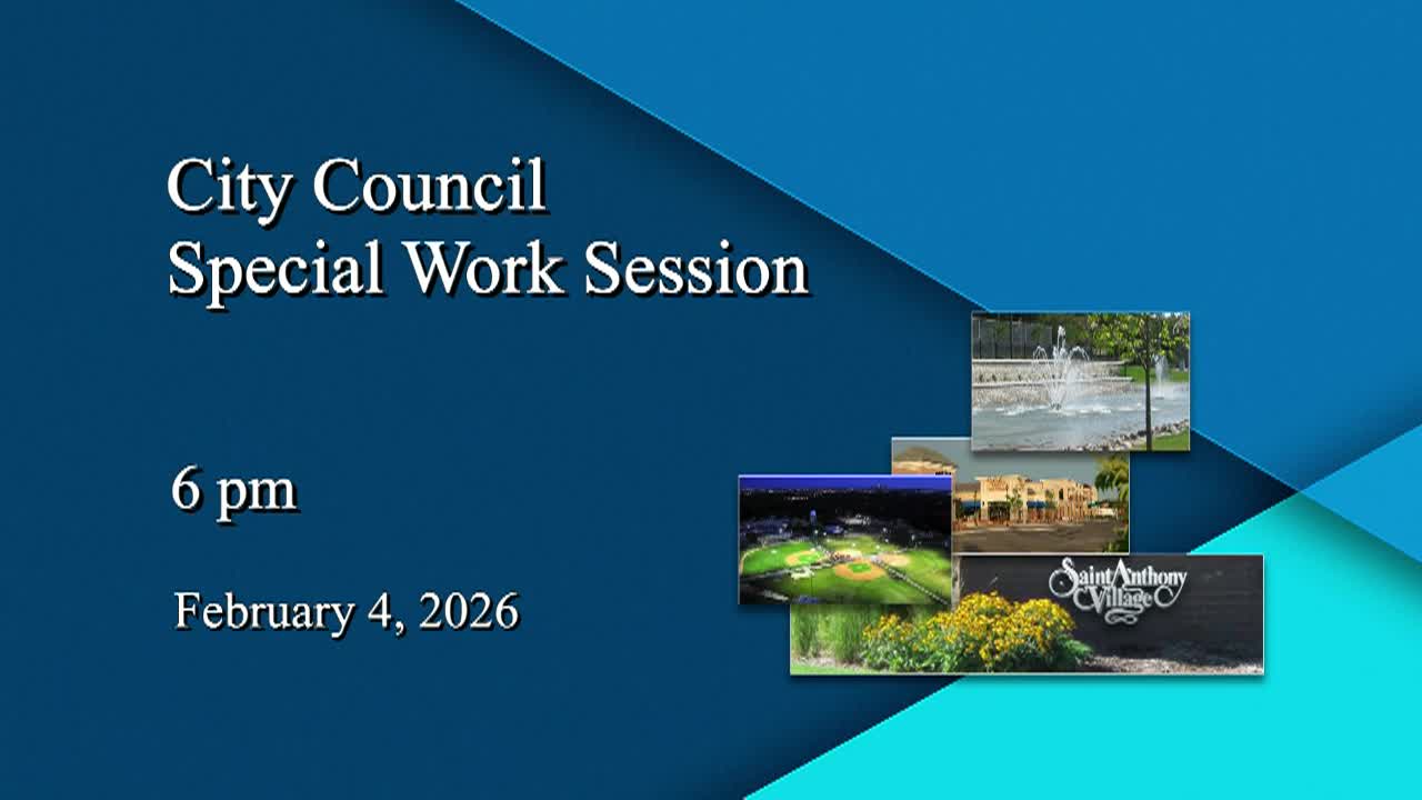 St. Anthony Special City Council Work Session 2-4-26