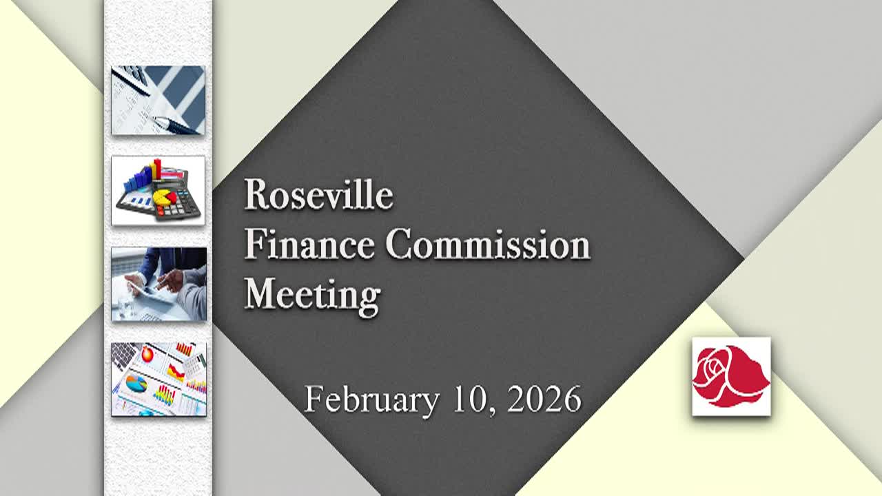 Roseville Finance Commission Meeting 2-10-26