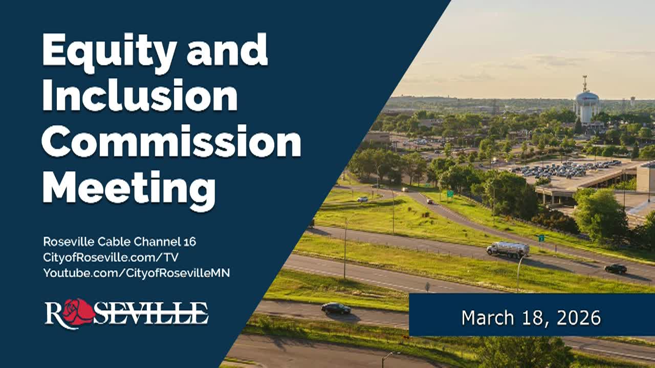 LIVE Roseville Equity & Inclusion Commission Meeting - 3.18.2026