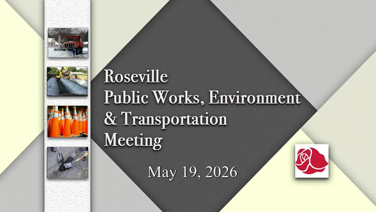 Thumbnail image for LIVE Roseville Public Works, Environment & Transportation Commission Meeting - 5.19.2026