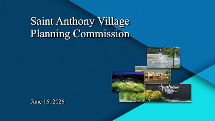 Thumbnail image for LIVE St. Anthony Planning Commission Meeting - 6.16.2026
